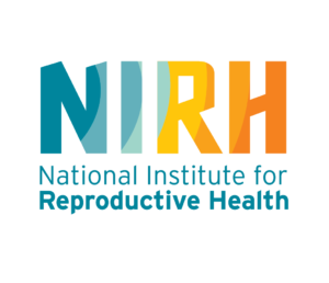 Acronym for National Institute for Reproductive Health, N.I.R.H. 